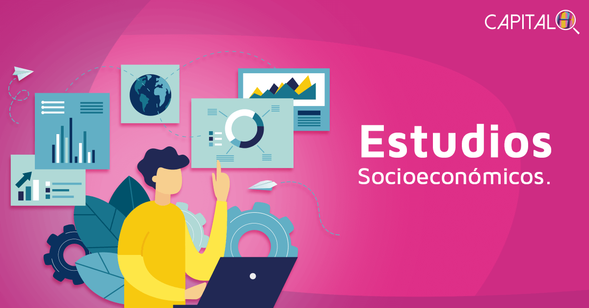 ¿Para qué sirven los estudios socioeconómicos?