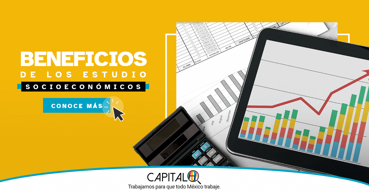 Beneficios de los estudios socioeconómicos CDMX